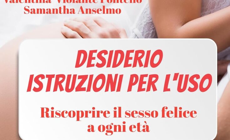 Come riaccendere la passione e il desiderio in una donna?